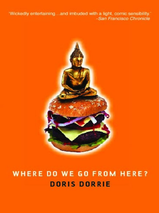 Title details for Where Do We Go from Here? by Doris Dorrie - Available